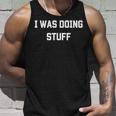 I Was Doing Stuff Sayings Matching Couple I'm Stuff Camiseta sin mangas Regalos para él