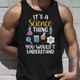 Es Una Cosa De La Ciencia No Lo Entenderías Científico Camiseta sin mangas Regalos para él