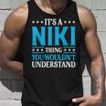 Es Una Cosa De Niki Que No Entendería El Nombre De Una Niña Niki Camiseta sin mangas Regalos para él