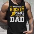 My Favorite Hockey Player Call Me Dad Ice Hockey Dad Tank Top Geschenke für Ihn