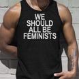 We Should All Be Feminists Tank Top Geschenke für Ihn