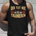 Der Tut Nix Training Saying Strength Sports Muscle Tank Top Geschenke für Ihn