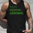 Hard Hardener Gardener Tank Top Geschenke für Ihn