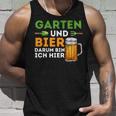 Garten Und Bier Darum Bin Ich Hier Gärtner Hobbygärtner Tank Top Geschenke für Ihn