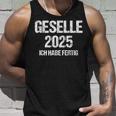 Geselle 2025 Ich Habe Fertig Azubi Prüfung Gesellenprüfung German Tank Top Geschenke für Ihn