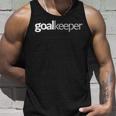 Goalkeeper For Goalkeeper Tank Top Geschenke für Ihn