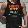 Hans Weiss Alles Hans Tank Top Geschenke für Ihn