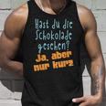 Hast Du Die Schokolade Gesehen Candy S Tank Top Geschenke für Ihn