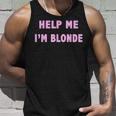 Help Me I'm Blonde Tank Top Geschenke für Ihn