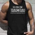 Ich Bin Eine Traumfrau Weil Ich Müde Bin Ironie Tank Top Geschenke für Ihn