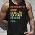 Ich Diskutiere Nicht Ich Erkläre Nur Warum Ich Recht Hab Tank Top Geschenke für Ihn