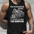 Ich Schnarche Nicht Ich Träume Ich Wäre Eine Dampf Lok Tank Top Geschenke für Ihn