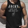 Jacky Und Ich Wir Sind So Lustiger Whisky Saufen Saying Tank Top Geschenke für Ihn