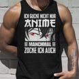 Japan Anime Manga Ich Gucke Nicht Nur Anime Zocke Ich Auch Tank Top Geschenke für Ihn