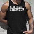 Kein Mensch Ist Illegal Anti Rassismus Tolerance Tank Top Geschenke für Ihn