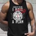 Leave It To Me I Had A Plan Tank Top Gifts for Him