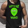 Let's Get Weird Space UFO Alien Festival Tank Top Gifts for Him