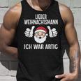 Lieber Weihnachtsmann Ich War Artig Christmas Tank Top Geschenke für Ihn