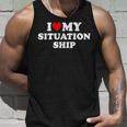 I Love My Situationship Tank Top Geschenke für Ihn