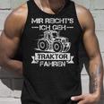 Mir Reichts Ich Geh Traktor Fahren Mir Reichts Ich Geh Tank Top Geschenke für Ihn