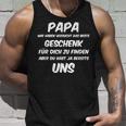 Papa Wir Habenersucht Aber Du Hast Ja Bereits Unsater Tank Top Geschenke für Ihn