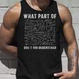 What Part Of Don't You Understand Maths Tank Top Geschenke für Ihn