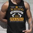 Police Officer Police Your Majesty Of The Police Officer S Tank Top Geschenke für Ihn