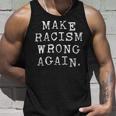 Make Racism Wrong Again Political Anti Trump Tank Top Geschenke für Ihn