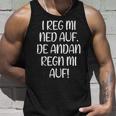 I Reg Mi Ned Auf Bayern Bavarian Humour Bavarian Tank Top Geschenke für Ihn