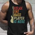 Relax The Bass Player Is Here Bass Guitar Bassist Tank Top Geschenke für Ihn