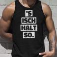 S Isch Halt So Cool And Tank Top Geschenke für Ihn