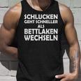 Swallowing Goes Faster Than Changing Bed Sheets S Tank Top Geschenke für Ihn