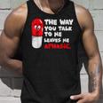 The Way You Talk To Me Leaves Me Aphasic Medical Pun Tank Top Gifts for Him