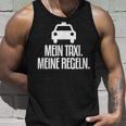 My Taxi My Rules Taxi Driver Tank Top Geschenke für Ihn