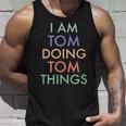 I Am Tom Doing Tom Things Fun Celebration Tank Top Geschenke für Ihn