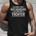 Vater Du Kannst Mich Nicht Frcken Ich Habe Zwei Töchter Tank Top Geschenke für Ihn