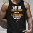 Vater Ehemann Und Bauherr Bauherr Hausbau Bauherr Tank Top Geschenke für Ihn