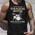 Warum Ich Drums Spiele Drummer Tank Top Geschenke für Ihn