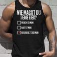 Wie Magst Du Deine Eier Gekrault Lustiges Tank Top Geschenke für Ihn