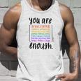 You Are Enough And More Mental Health Awareness Tank Top Geschenke für Ihn