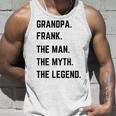 Grandpa Frank The Man The Myth The Legend Father's Day Tank Top Geschenke für Ihn