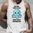 Ich Bin Zwar Klein Aber Scheiß Gefährlich Oktopus Tank Top Geschenke für Ihn