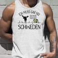 Ich Muss Nur Nach Sweden Ich Muss Gar Nix Gray S Tank Top Geschenke für Ihn