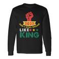 2025 And I Still Dream Like King Martin Luther Mlk Day Long Sleeve T-Shirt Gifts ideas