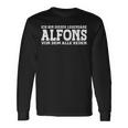 Alfons First Name Name Saying Alfons Langarmshirts Geschenkideen