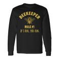 Beekeeper Rule 1 If I Run You Run Bees Honey Beekeeping Long Sleeve T-Shirt Gifts ideas Beekeeper Rule 1 If I Run You Run Bees Honey Beekeeping Long Sleeve T-Shirt Gifts ideas