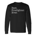 Best Firefighter Ever Camiseta de manga larga Ideas de regalos