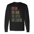 Bryan The Man The Myth The Legend Mythos Legend Name Langarmshirts Geschenkideen