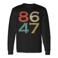 Classic Vintage Retro Style 8647 86 47 Anti Trump Long Sleeve T-Shirt Gifts ideas