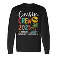 Cousin Crew 2025 Making Memories Summer Family Vacation Long Sleeve T-Shirt Gifts ideas